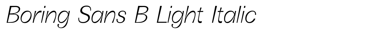 Boring Sans B Light Italic